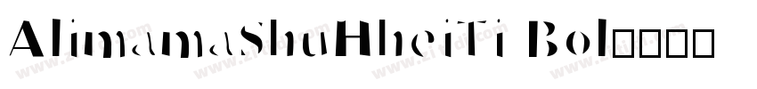 AlimamaShuHheiTi Bol字体转换